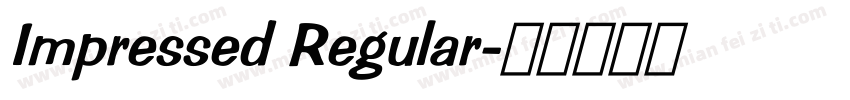 Impressed Regular字体转换